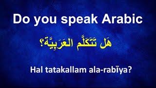 Learn Arabic in 15 min for Everyday Life || Practice Arabic Language|| Learn Arabic or Learn English