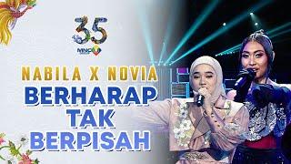 NABILA TAQIYYAH X NOVIA BACHMID - Berharap Tak Berpisah | MNC GROUP ANNIVERSARY CELEBRATION 35