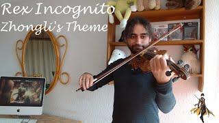 Genshin Impact | Rex Incognito - Zhongli's Theme 『Violin Cover』