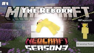 NeoCraft Season 3 - EP1 The Reborn of Papi AR