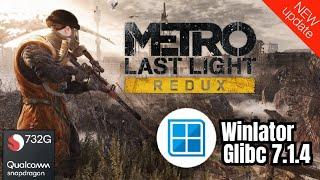 Metro Last Light Redux On Android | Winlator Glibc 7.1.4 | POCO X3