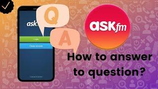 How to answer to question on ASKfm?