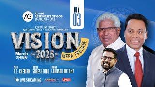 VISION 2025 || MEGA CRUSADE || Br. Suresh Babu || Pr. PC Cherian || Br. Lordson Antony || DAY 3