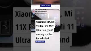 Xiaomi Mi 11X, Mi 11X Pro, and Mi 11 Ultra storage and memory combos for India leak #Shorts