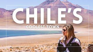 Coolest Town in Chile: A Desert Oasis