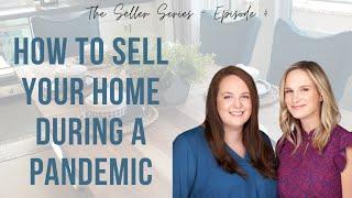The Seller Series - Selling Your Surprise, Arizona Home During a Pandemic