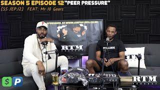 Mr 10 Gears "10yrs IPP to managing own construction site." RTM Podcast Show S5 Ep 12 (Peer Pressure)