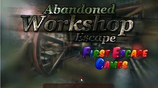 Abandoned Workshop Escape walkthrough - First Escape Games..