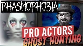 Phasmophobia New Ghost Hunting with PROFESSIONAL ACTORS Playing! - Multiplayer Phasmophobia Fun!