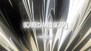 Creepy Angel - Scared And Scary [Official Visualizer]