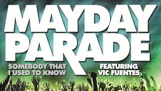 Mayday Parade - "Somebody That I Used To Know" feat. Vic Fuentes (Punk Goes Pop 5)