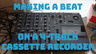 Making A Beat On A 4 Track Cassette Recorder (Tascam Portastudio 414)