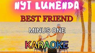 BEST FRIEND Minus One KARAOKE song by Nyt Lumenda