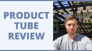 Product Tube Review - How Much Can You Really Earn On Here?