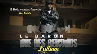 Le Baron - Hoto yaawat ñaawde - feat Ambaila [ Audio officiel ]