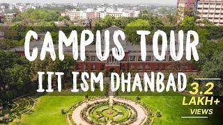 Campus Tour || IIT (ISM) Dhanbad || Lights Camera ISM