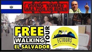 SAN SALVADOR (FREE) CITY WALKING TOUR WITH EC TOURS EL SALVADOR CENTRAL AMERICA