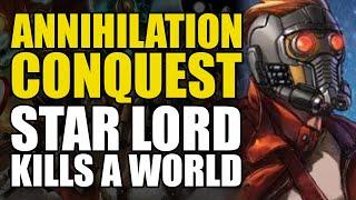 Annihilation Conquest Part 1: Star Lord Kills A World | Comics Explained