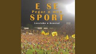 E Se Pegar o Meu Sport