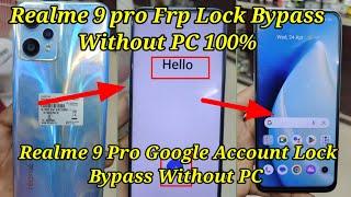 Realme 9 Pro Frp Lock Bypass Without PC/Realme 9 Pro Google Account Lock Bypass/Realme Frp bypass