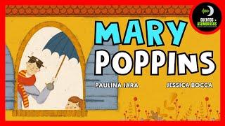 Mary Poppins  | Paulina Jara | Cuentos Asombrosos Infantiles Para Dormir En Español