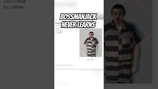 Did Bossmanjack learn his lesson?