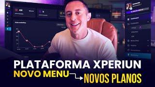 Novidade Importante na Plataforma Xperiun: Novo Menu e Novos Planos em Breve