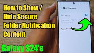 Galaxy S24/S24+/Ultra: How to Show/Hide Secure Folder Notification Content