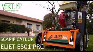  Scarificateur ELIET E501 PRO  l VERTU42