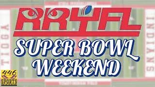 446Sports Presents RRYFL Super Bowl Weekend