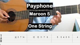 Maroon 5 Payphone Guitar Tutorial One String Guitar Tabs Single String Guitar Lessons for Beginners