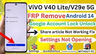 Vivo V40 Lite/V29e 5G FRP Unlock/Remove Android 14 Share article Not Working Fix Without PC 2025