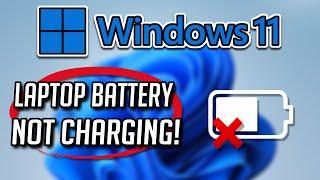 FIX Laptop Battery Plugged in But Not Charging Windows 11 - 