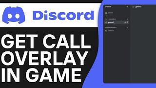 How To Get Discord Call Overlay In Game - Easy Tutorial