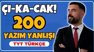 +2 NET  ÇIKACAK 200 YAZIM KURALI ÖRNEĞİ / 2025 TYT TÜRKÇE FULL TEKRAR