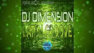 DJ Dimension - Latin Groove (Ghetto Soul Mix)  #LatinHouse #ndmdigital