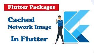 Flutter Cached Network Image with Lazy Loading and Placeholders | Complete Guide