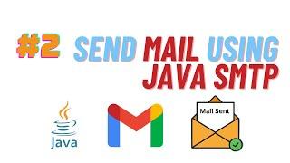 Part-2 | Code Walkthrough: Sending Emails with Java and Gmail SMTP | #smtp #java #mailserver