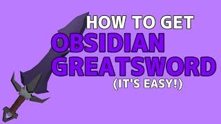 How to get the Obsidian Greatsword | Islands