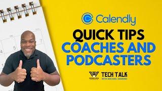 Calendly Pro Tips for Podcasters and Coaches in 2022