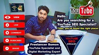 YouTube SEO Specialist |  Digital Marketing AI Expert | Freelancer Sumon