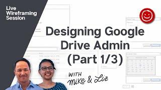 Designing Google Drive Admin (Part 1/3) - Wireframing with Balsamiq