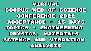 Virtual Conference 2022 / Scopus indexed conference 2022 / web of science conference/ 15 days