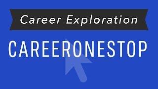 Career Exploration: CareerOneStop