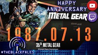 Metal Gear 35th Anniversary | THEBLACKFILES LIVE!