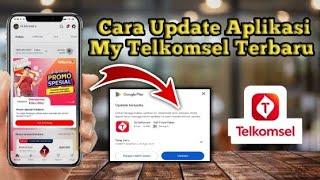 Cara Update Aplikasi My Telkomsel Terbaru 2023