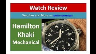 Hamilton Khaki Mechanical Watch - Full Review Now