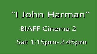 John Harman BIAFF TRAILER