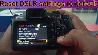 Reset settings in canon EOS 1300D DSLR | Reset DSLR settings to default