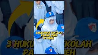 3 HUKUMAN SEKOLAH DIBERBAGAI NEGARA ‼️